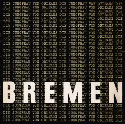 Theater der Freien Hansestadt Bremen, Kurt Hübner, Hans Peter Doll, Wilfreied Minks: Programmheft Friedrich Schiller DIE JUNGFRAU VON ORLEANS Spielzeit 1962 / 63 Heft 8. 