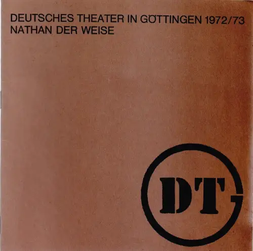 Deutsches Theater in Göttingen, Günther Fleckenstein, Norbert Baensch, Irene Funk, (Szenenfotos): Programmheft Gotthold Ephraim Lessing NATHAN DER WEISE Spielzeit 1972 / 73 XXIII. Jahr Heft 369. 
