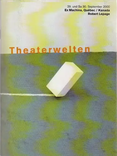 Berliner Festspiele, Ulrich Eckhardt, Torsten Maß, Francesca Spinazzi, Annette Rosenfeld: Programmheft Robert Lepage  THE FAR SIDE OF THE MOON 29. und 30. September 2000 Schiller Theater. 
