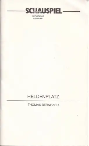 Schauspiel Frankfurt, G. Nassibi, Karl Baratta: Programmheft Thomas Bernhard HELDENPLATZ Premiere 10. Oktober 1995 Spielzeit 1995 / 96. 