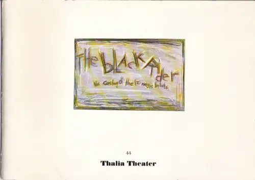 Thalia Theater Hamburg, Jürgen Flimm, Klaus Zehelein, Wolfgang Wiens, Sergio Morabito: Programmheft Uraufführung Wilson / Waits / Burroughs THE BLACK RIDER 31. März 1990 Spielzeit 1989 / 90 Nr. 44. 