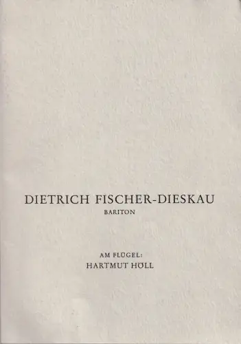 Konzertdirektion Hans Laugs: Programmheft DIETRICH FISCHER-DIESKAU 1. März 1985 Festsaal der Stadthalle Kassel Meisterkonzerte 1984 / 85 5. Konzert. 