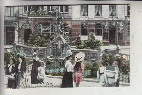 5000 KÖLN, Heinzelmännchen-Brunnen, Hotel Reichshof,  Kölner Grosstadtleben, 1911