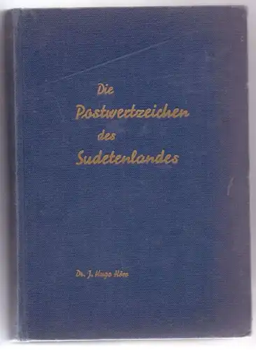 LITERATUR - "Die Postwertzeichen des Sudetenlandes", Dr. Hörr & Dr. Dub, 480 Seiten, 2. Auflage 1963