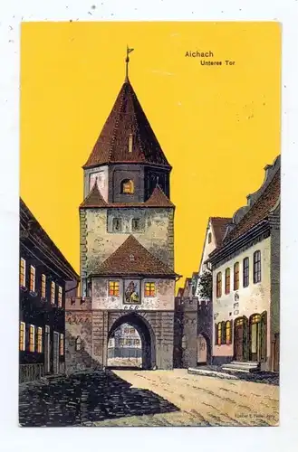 8890 AICHACH, Unteres Tor, Künstler-Karte Felle, 1915