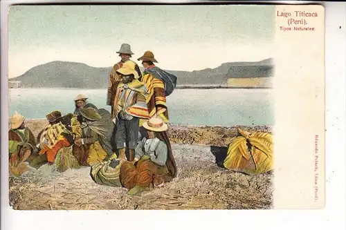 PERU - Lago Titicaca, Tipos Naturales, Ethnic, undivided back, ca. 1905