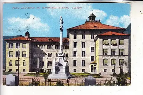 I 39100 BOZEN / BOLZANO, Franz-Josef-Schule, Mariensäule, 191..