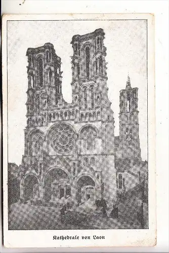 F 02020 LAON, Cathedrale, 1915, deutsche Feldpost