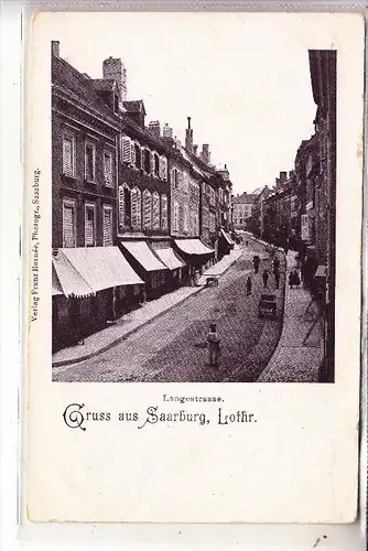 F 57400 SARREBOURG / SAARBURG, Langestrasse, ca. 1905
