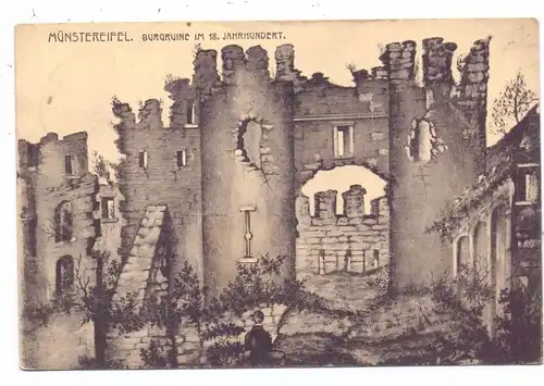 5358 BAD MÜNSTEREIFEL, Historische Ansicht der Burgruine im 18. Jahrhundert