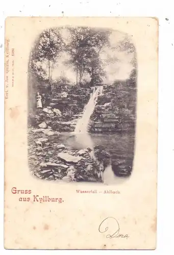 5524 KYLLBURG, Gruss aus..., Wasserfall Ahlbach, 1901, Quirin-Kyllburg