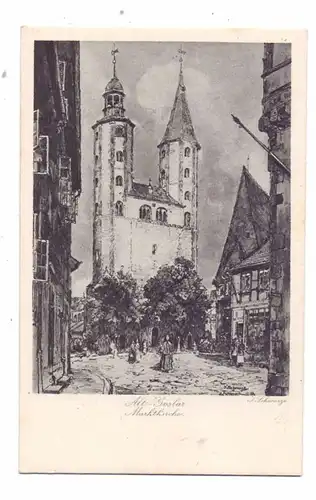 3380 GOSLAR, Alt-Goslar, Künstler-Karte J.Schwarze, Marktkirche