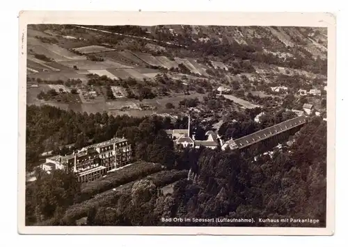 6482 BAD ORB, Luftaufnahme Kurhaus mit Parkanlage, 30er Jahre