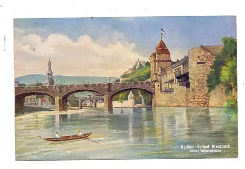 6550 BAD KREUZNACH, Kaiser Wilhelmbrücke, Künstler-Karte