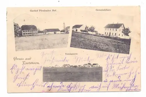 8071 KARLSKRON, Gruss aus..., Gasthof Pörnbacher Hof, Gemeindehaus, Gesamtansicht, 1904