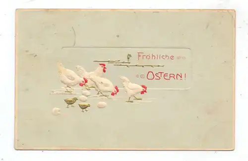 OSTERN - Hühner, Küken und Eier, Präge-Karte / embossed / relief, 1908