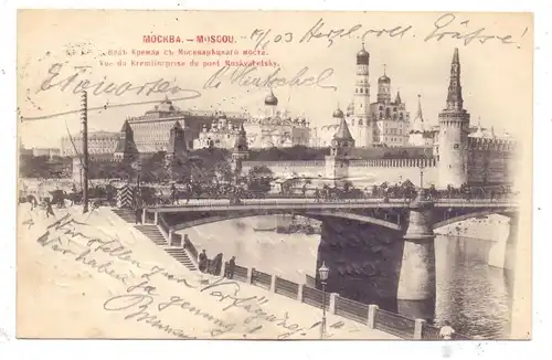 RU 101000 MOSKWA / MOSKAU, Kreml & Moskvaretsky-Brücke, rücks. Strassenfeger, 1903