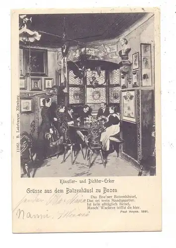 I 39100 BOZEN, Grüsse aus dem Batzenhäusl, Künstler- und Dichter-Erker, 1905