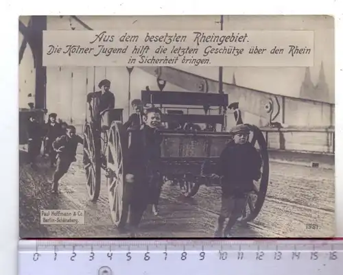 5000 KÖLN, EREIGNIS, Rheinlandbesetzung, Kölner Jugend bringt die letzten Geschütze über den Rhein, 17,2 x 12,2 cm
