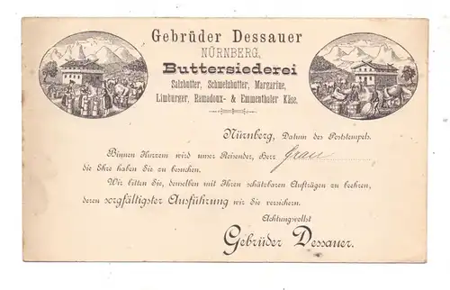 8500 NÜRNBERG, Buttersiederei Gebrüder Dessauer, 1887, frühe Karte, gute Erhaltung
