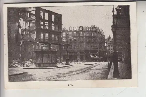 F 59000 LILLE, Zerstörungen 1.Weltkrieg, deutsche Feldpost, 1915, nach Köln-Nippes