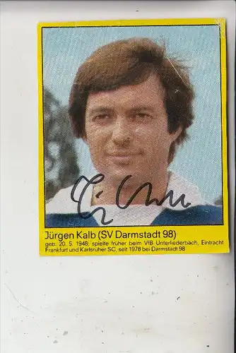 SPORT - FUSSBALL - SV DARMSTADT 98 - JÜRGEN KALB - Autogramm, Zeitungsausschnitt