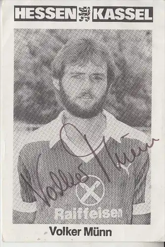 SPORT - FUSSBALL - HESSEN KASSEL - VOLKER MÜNN - Autogramm
