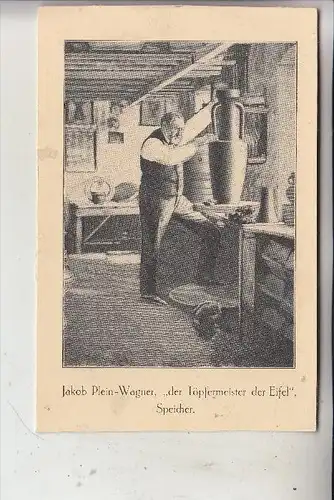 5522 SPEICHER, Jakob-Plein-Wagner "der Töpfermeister der Eifel", keine AK-Einteilung