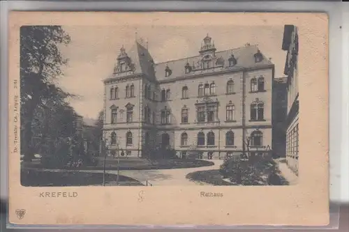 4150 KREFELD, Rathaus, frühe Karte - ungeteilte Rückseite, Trenkler-Leipzig
