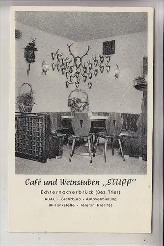 5521 ECHTERNACHERBRÜCK, Cafe & Weinstube "STUFF"