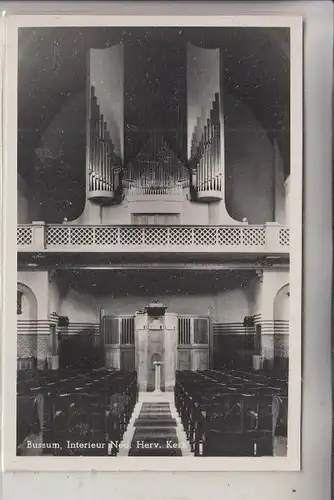 NL - NOORD-HOLLAND - BUSSUM, Ned. Kerk, Interieur, Organ, Orgel, Orgue