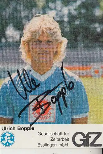 SPORT - FUSSBALL - STUTTGARTER KICKERS - ULRICH BÖPPLE, Autogramm