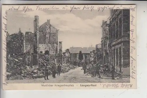F 54400 LONGWY, Zerstörungen 1.Weltkrieg, deutsche Feldpost 1915