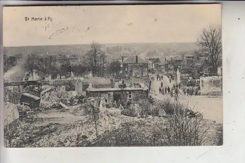F 51600 SAINTE - MARIE - A - PY, Zerstörungen 1.Weltkrieg, 1916, Deutsche Feldpost
