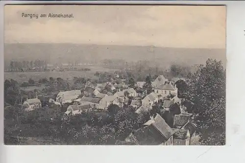 F 02000 PARGNY - FILAIN, 1916, Ortsansicht, 1.Weltkrieg, Deutsche Feldpost