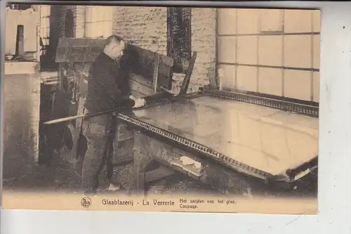 GLAS - Glasfabrikation, La Verrerie / B