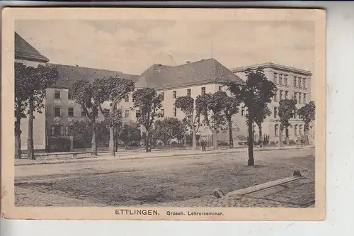 7505 ETTLINGEN, Grossh. Lehrerseminar, 1911