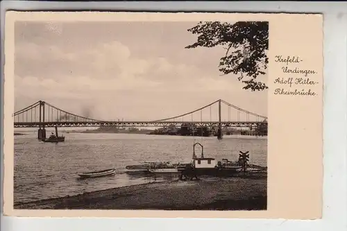 4150 KREFELD - UERDINGEN, Adolf-Hitler-Rheinbrücke