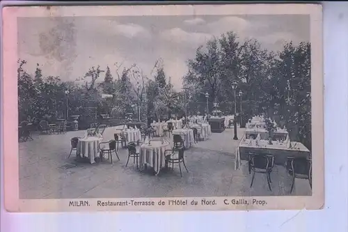 I 20100 MILANO / MAILAND, MRestaurant-Terrasse de l'Hotel du Nord, 1912, Kl.Einriss - AF