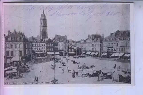 F 59400 CAMBRAI, Grand'Place, 1916, deutsche Feldpost Fernsprech-Depot (1.Armee)