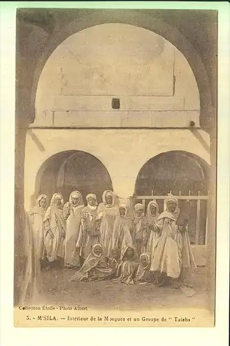 RELIGION - ISLAM - Mosquee M'SILA & Groupe "Talebs", 1930