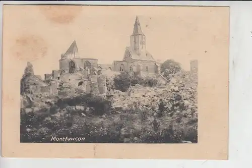 F 02540 MONTFAUCON, Zerstörungen 1.Weltkrieg, 1916, Deutsche Feldpost