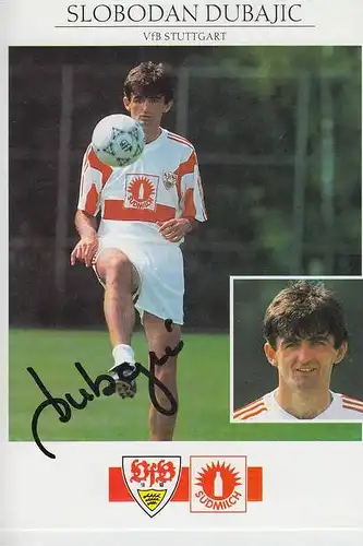 SPORT - FUSSBALL - VFB STUTTGART - SLOBODAN DUBAJIC - AUTOGRAMM