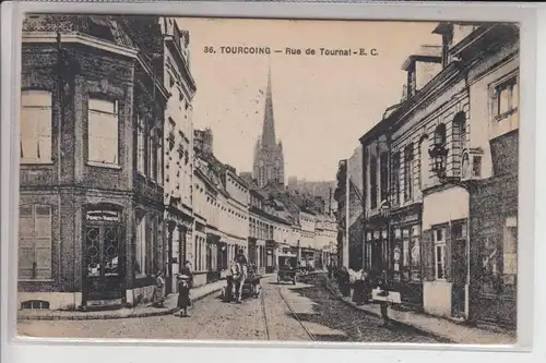 F 59200 TOURCOING, Rue de Tournai 1928