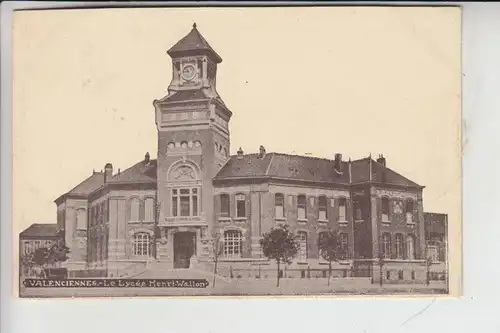 F 59300 VALENCIENNES, Le Lycee Henri Wallon