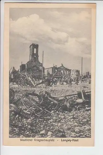 F 54400 LONGWY, 1.Weltkrieg Zerstörungen