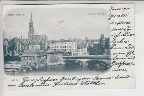 F 57000 METZ, Moyen Pont, frühe Karte-ungeteilte Rückseite, Briefmarke fehlt