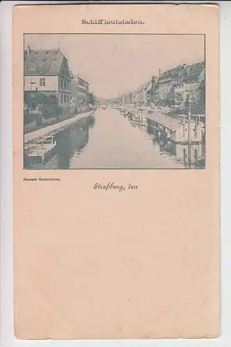 F 67000 STRASBOURG / STRASSBURG, Schiffsleutstaden, frühe Karte - ungeteilte Rückseite