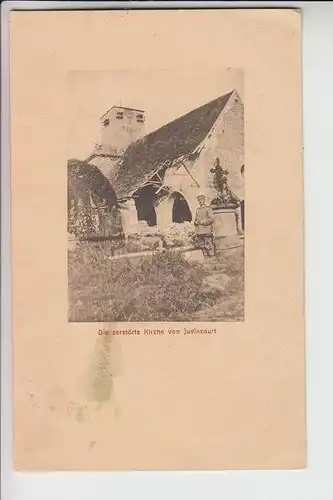 F 02190 JUVINCOURT, Die zerstörte Kirche von Juvincourt, 1.Weltkrieg 1916