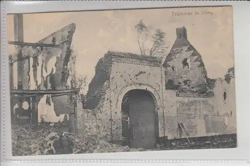 F 62580 VIMY, Trümmer in Vimy, Militär 1.Weltkrieg, CPA